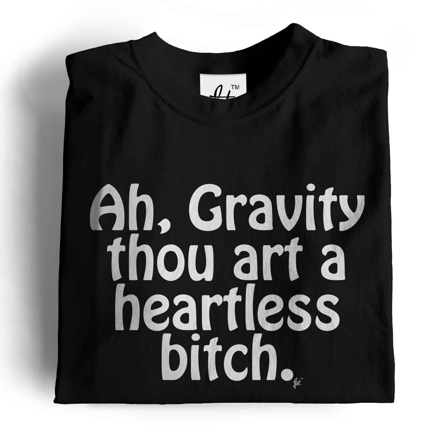 Ah Gravity Thou Art A Heartless Bitch Big Bang Mens T Shirt Ebay Ah Gravity Thou Art A Heartless Bitch Big Bang Mens T Shirt Ebay
