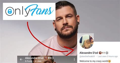 Alexandre D Occupation Double S Est Cr Un Compte Onlyfans