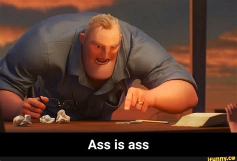 Ass Is Ass Porn
