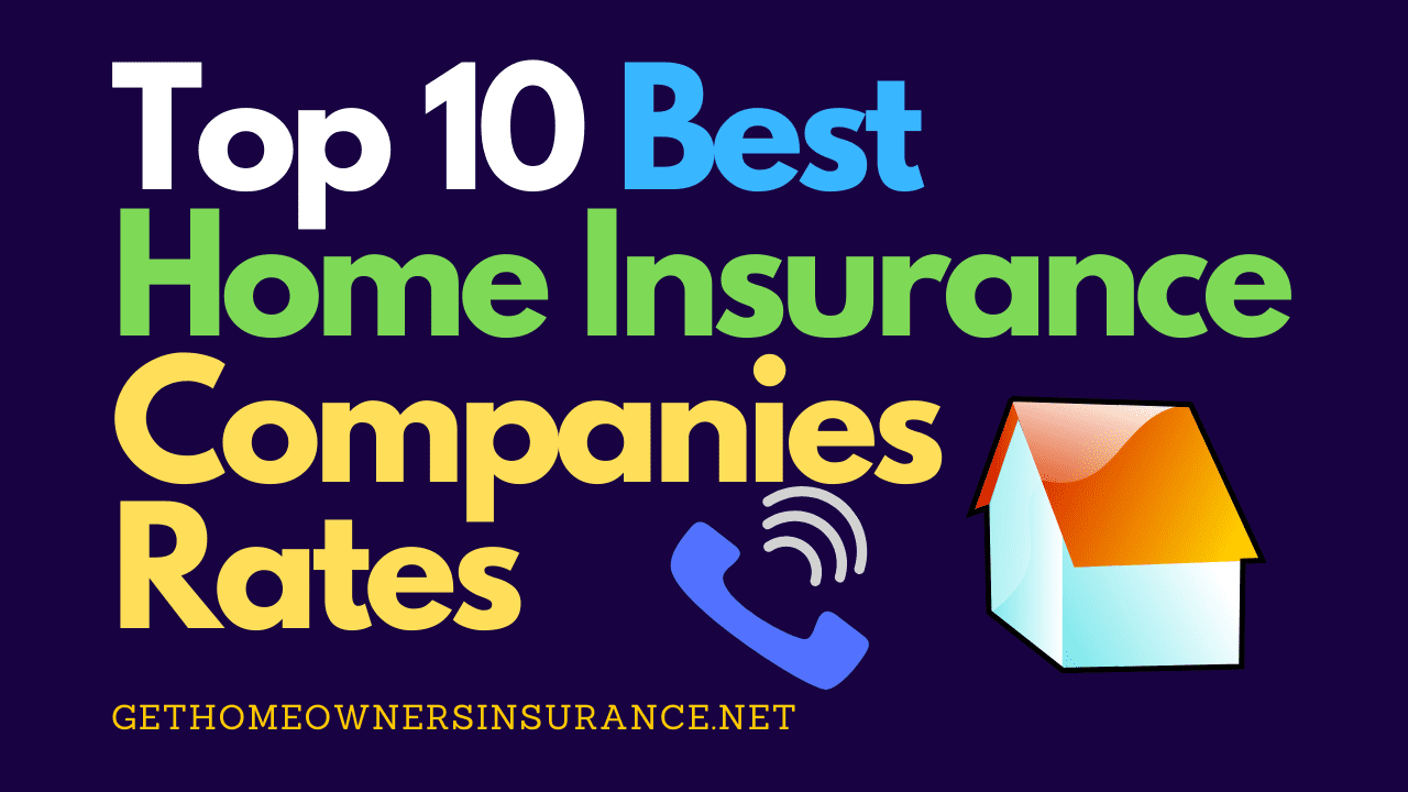 Best Insurance Companies For Homeowners