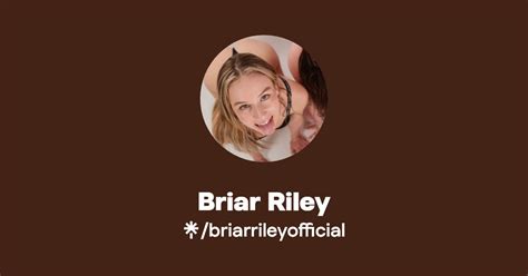 Briar Riley Find Briar Riley Onlyfans Linktree