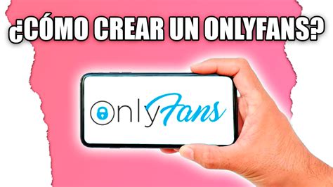 C Mo Crear Una Cuenta De Onlyfans Modelaje Webcam C Mo Crear Una Cuenta De Onlyfans Modelaje Webcam