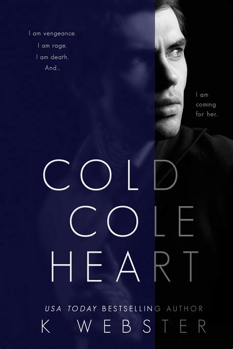 Cold Cole Heart By K Webster Goodreads Cold Cole Heart By K Webster Goodreads