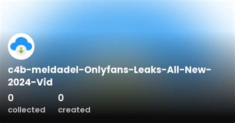 Meldadel Onlyfans Leaks