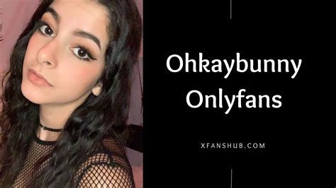 Ohkaybunny Onlyfans
