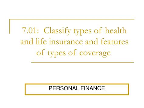 Ppt 7 01 Classify Types Of Health And Life Insurance And Features Of Ppt 7 01 Classify Types Of Health And Life Insurance And Features Of