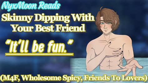 Skinny Dipping With Your Best Friend M4f Friends To Lovers Skinny Dipping With Your Best Friend M4f Friends To Lovers