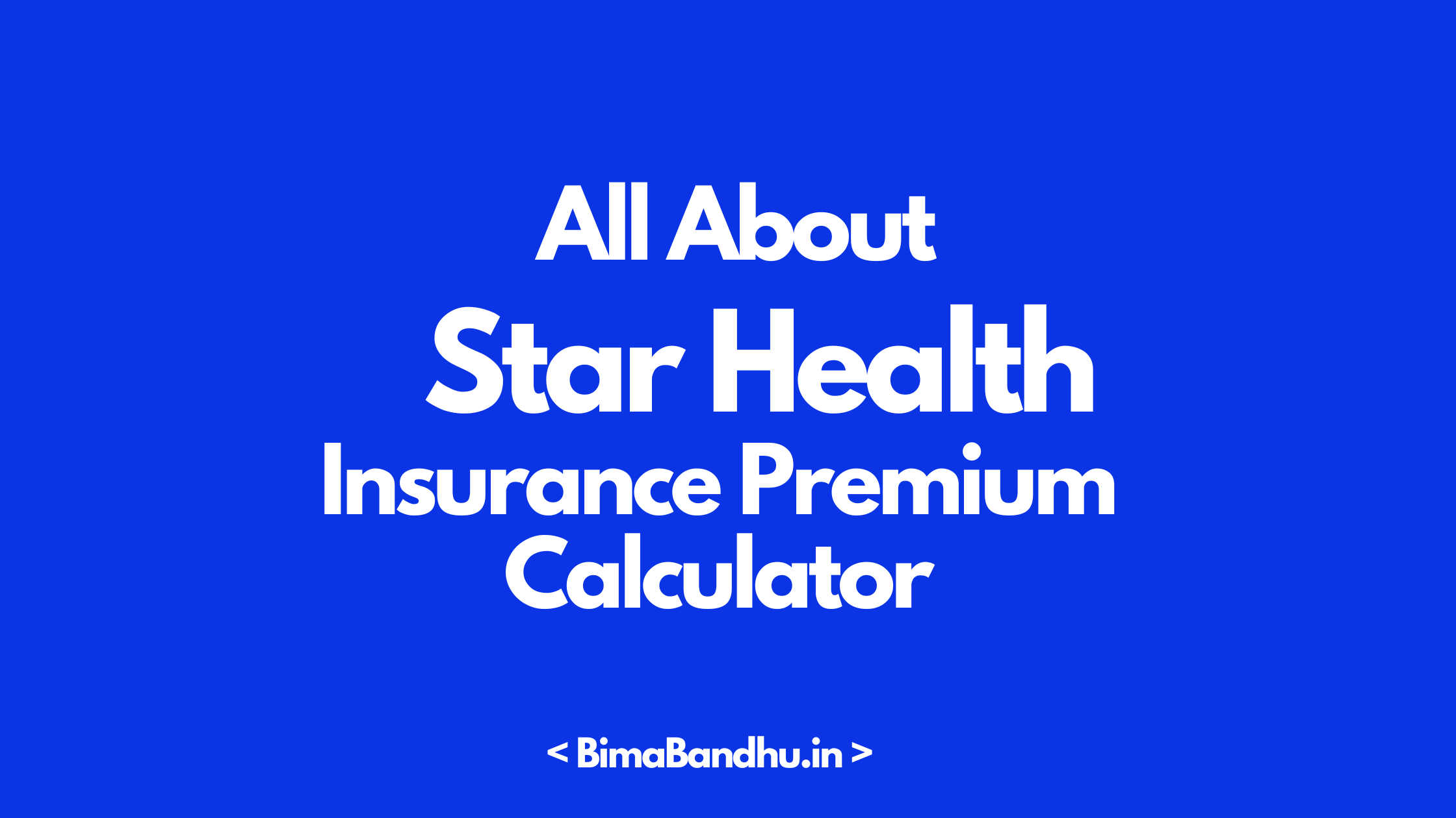 Star Health Insurance Premium Calculator Bimabandhu Star Health Insurance Premium Calculator Bimabandhu