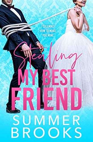 Stealing My Best Friend Lovers Lane 1 By Summer Brooks Goodreads Stealing My Best Friend Lovers Lane 1 By Summer Brooks Goodreads
