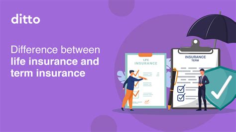 Term Insurance Vs Life Insurance Ditto Insurance Term Insurance Vs Life Insurance Ditto Insurance