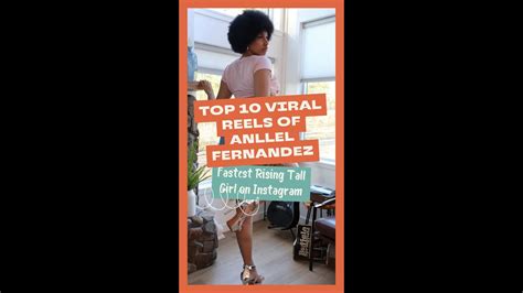 Top 10 Viral Reels Of Angel Fernandez Fastest Rising Tall Girl On Top 10 Viral Reels Of Angel Fernandez Fastest Rising Tall Girl On