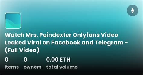 Watch Mrs Poindexter Onlyfans Video Leaked Viral On Facebook And Watch Mrs Poindexter Onlyfans Video Leaked Viral On Facebook And